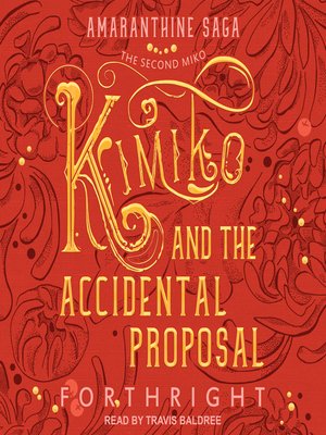 cover image of Kimiko and the Accidental Proposal